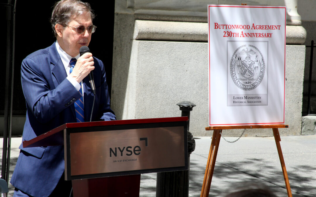 Lower Manhattan Historical Association Celebrates 230th Anniversary of Buttonwood Agreement